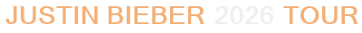Justin Bieber 2026 Tour